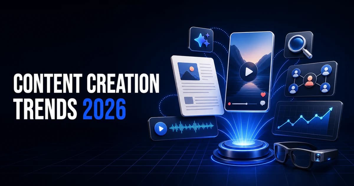 Content Creation Trends Every Creator Should Watch in 2026 Content Creation Trends Every Creator Should Watch in 2026